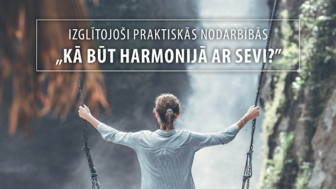 Kā būt harmonijā ar sevi