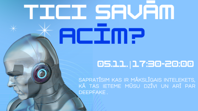 ES jaunatnes dialoga programmas pasākums “Tici savām acīm?”